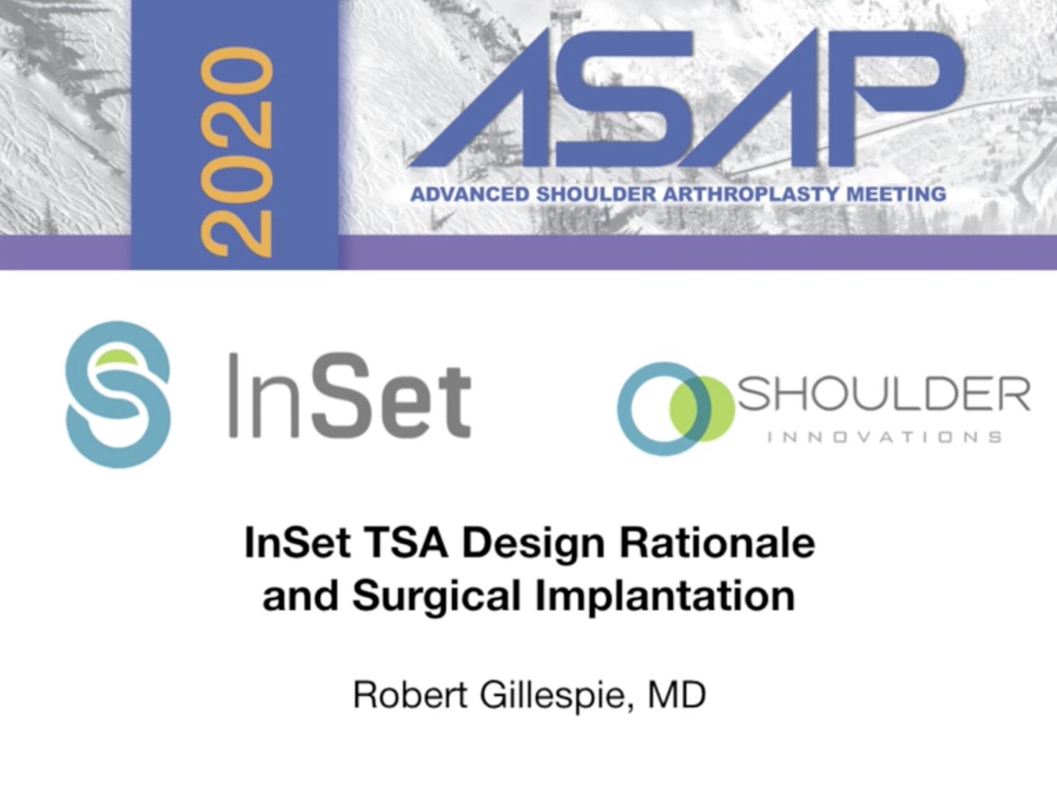 Dr. Robert Gillespie Presents InSet™ Shoulder System