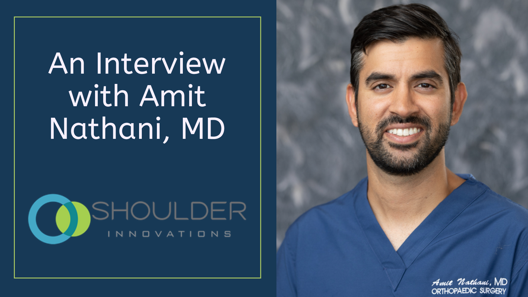 An Interview with Dr. Amit Nathani