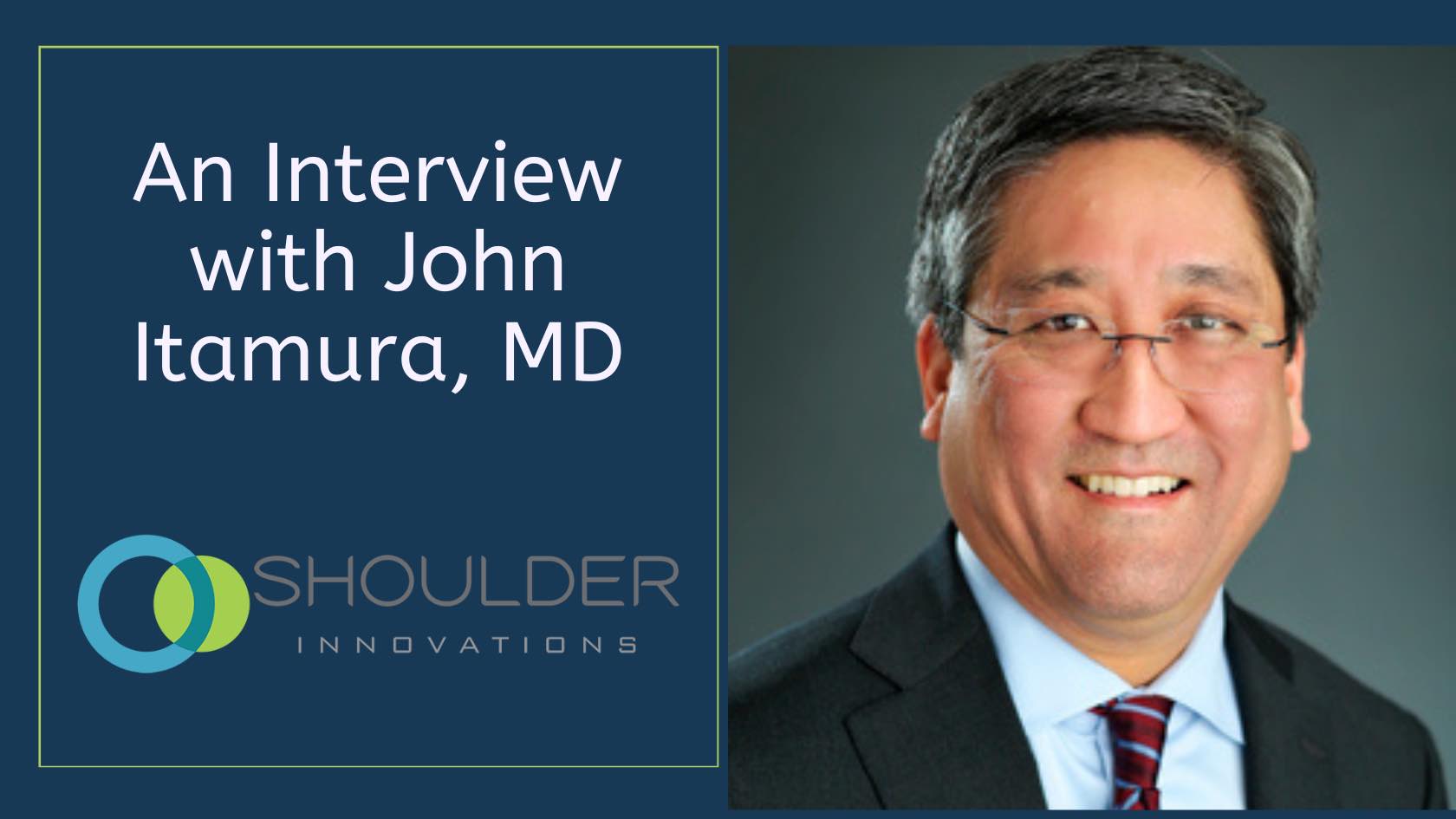 Dr. John Itamura shoulder surgeon in an interview about InSet™ shoulder system