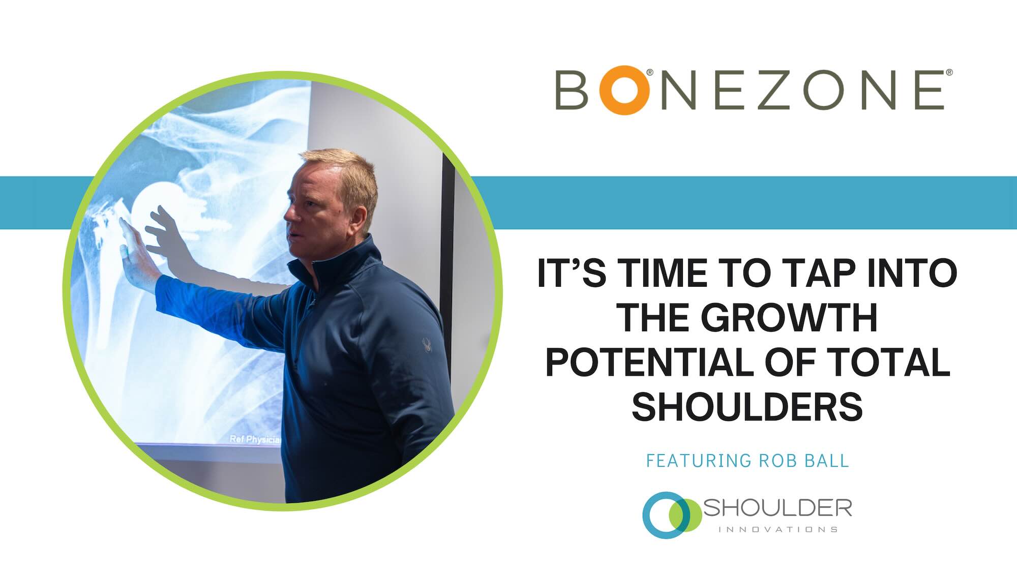 Rob Ball of Shoulder Innovations featured in Bonezone