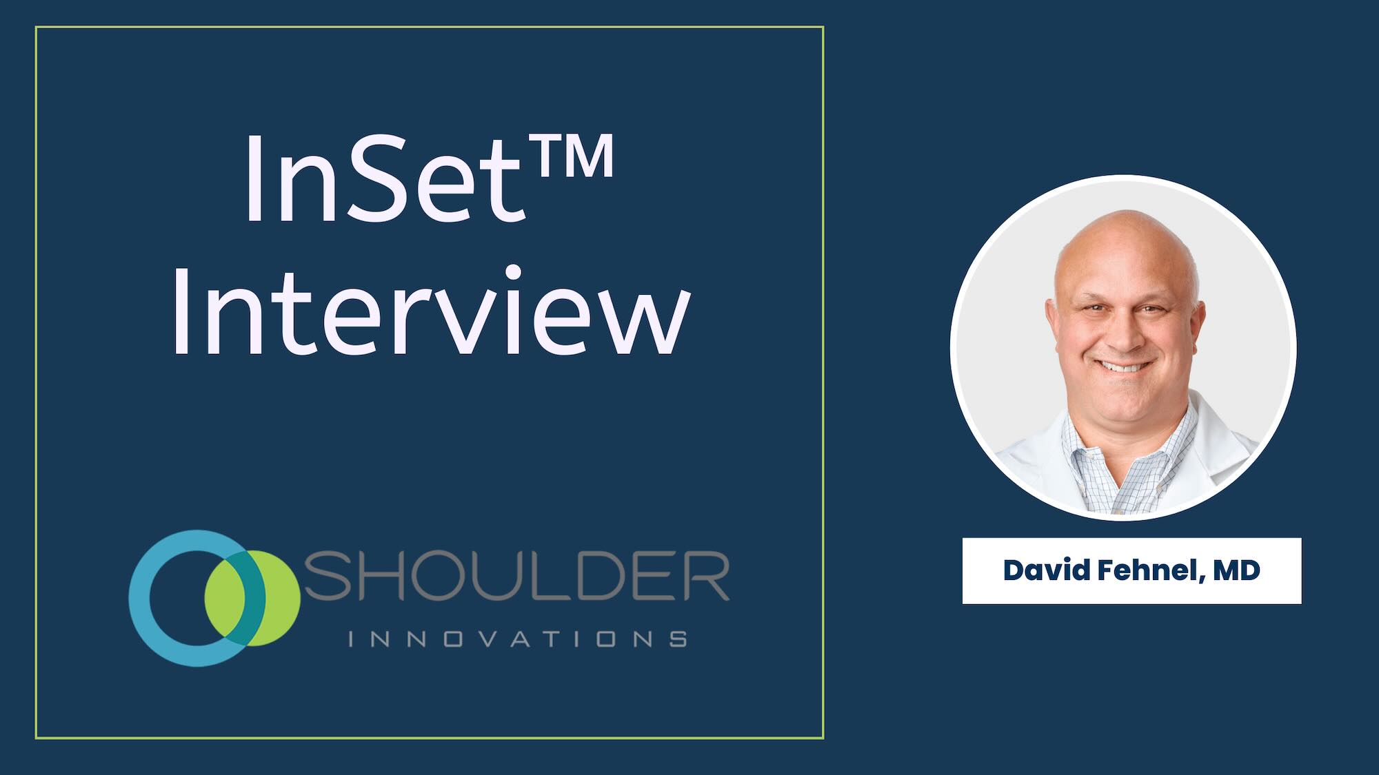 Dr. David Fehnel Shoulder Innovations interview