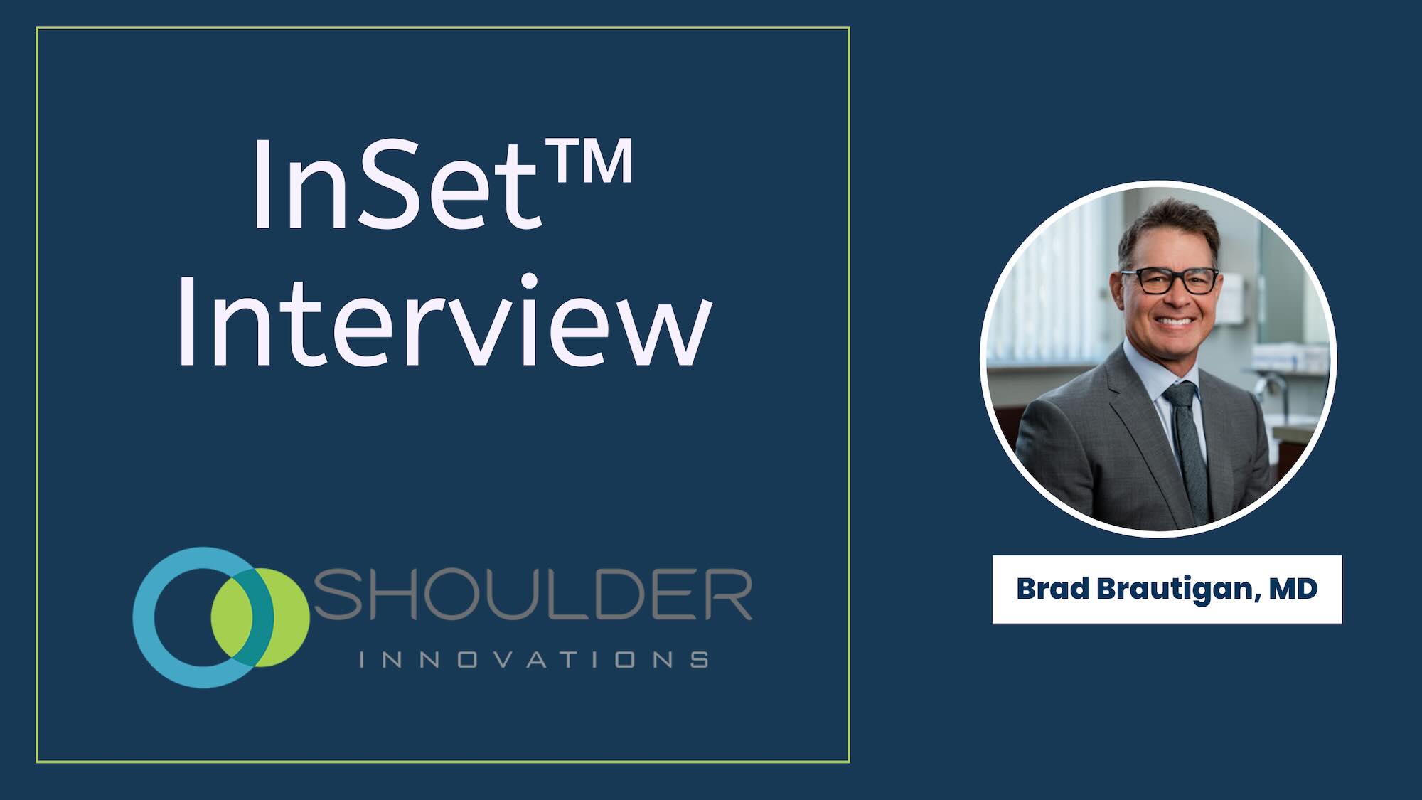 Dr. Brad Bruatigan interviews with Shoulder Innovations
