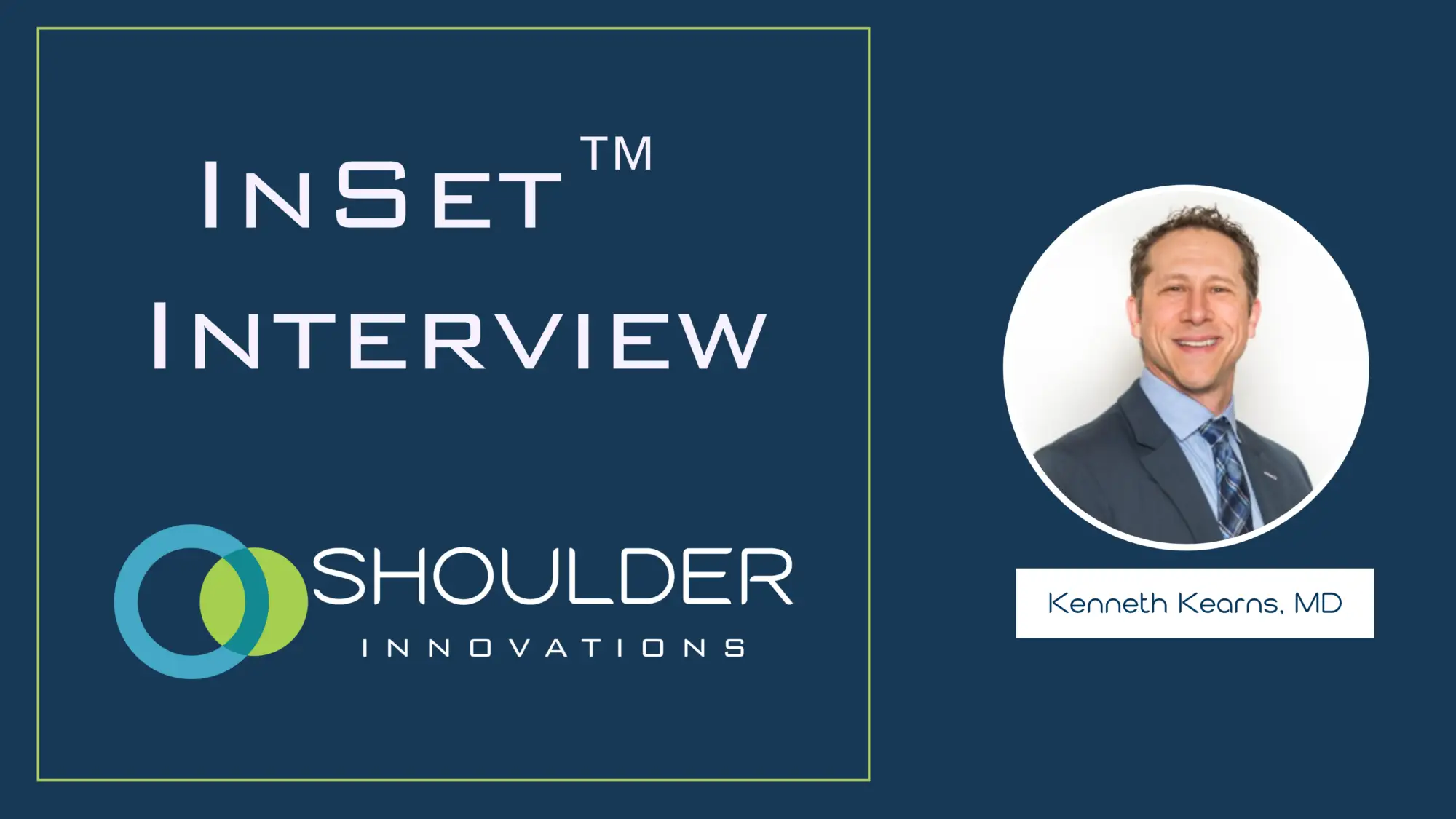 Dr. Kenneth Kearns Shoulder Innovations interview