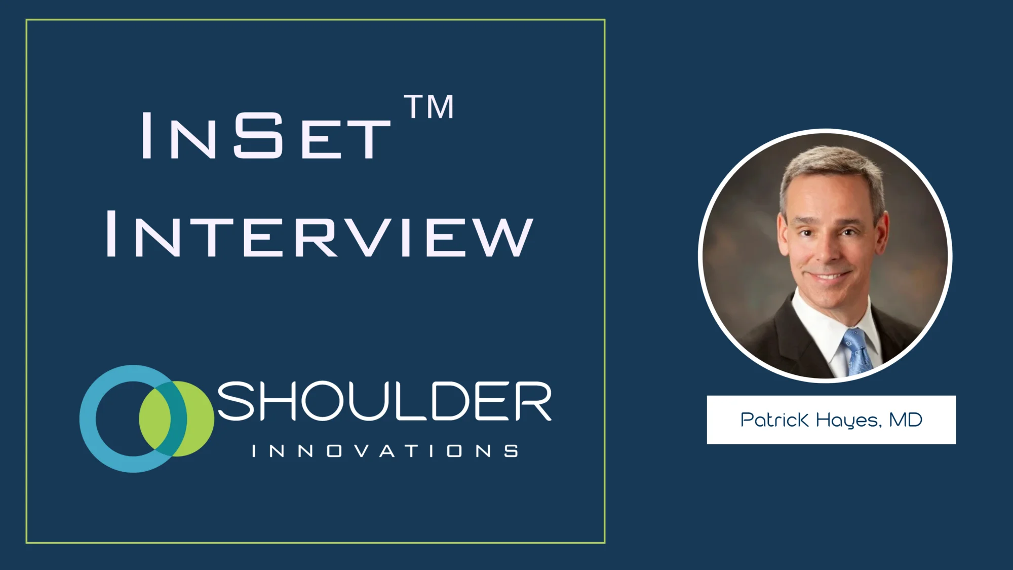 Dr. Patrick Hayes Shoulder Innovations interview