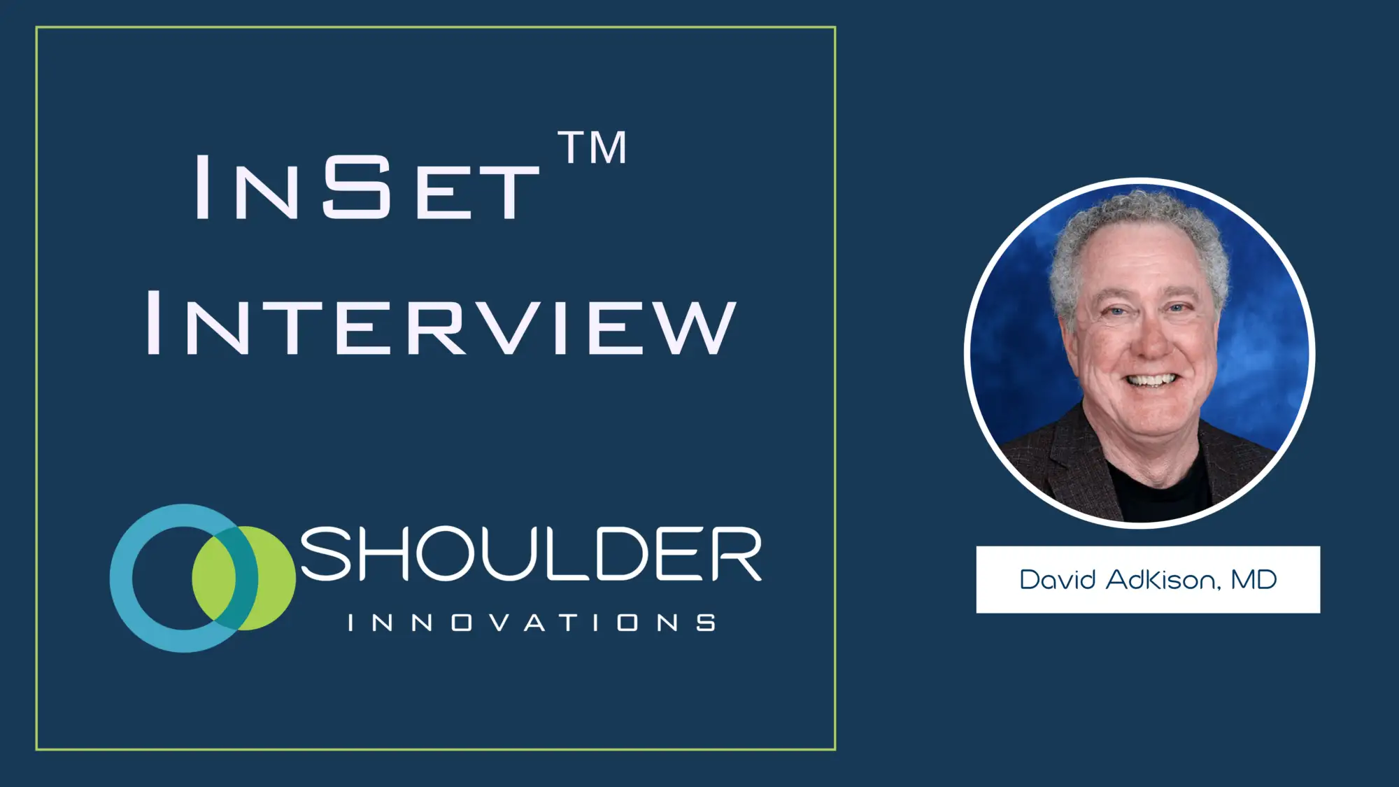 David Adkison InSet™ interview